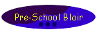 Pre-School Blair